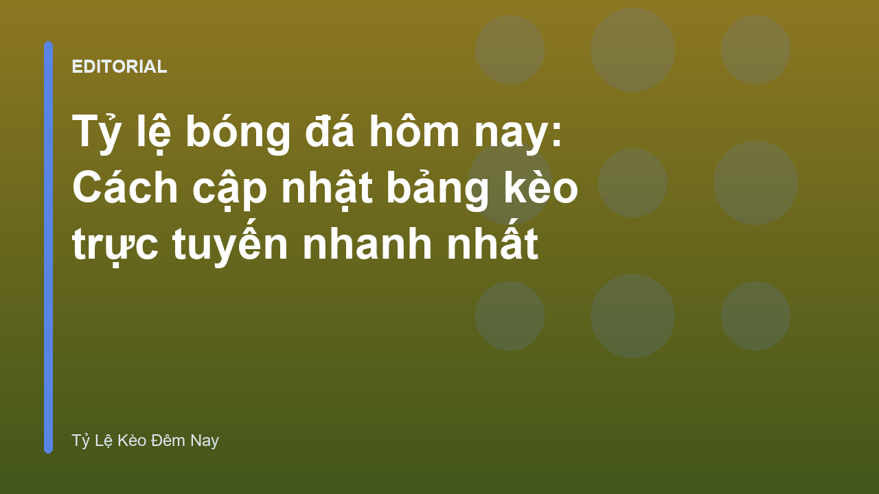 Bảng tỷ lệ bóng đá hôm nay trực tuyến
